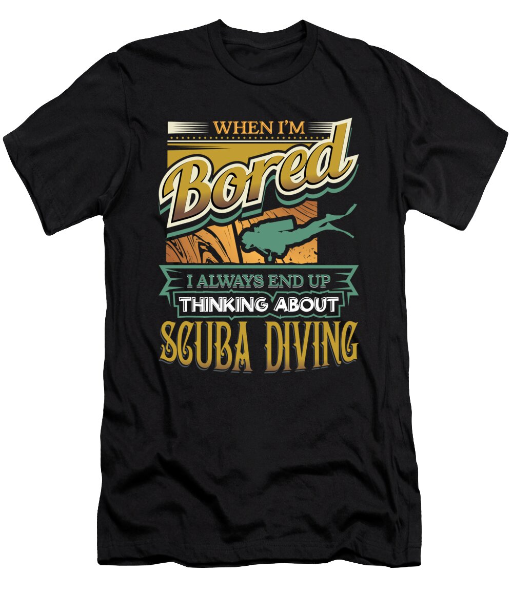 When Im Bored Always End Up Thinking Scuba Diving Orange Pieces T-Shirt