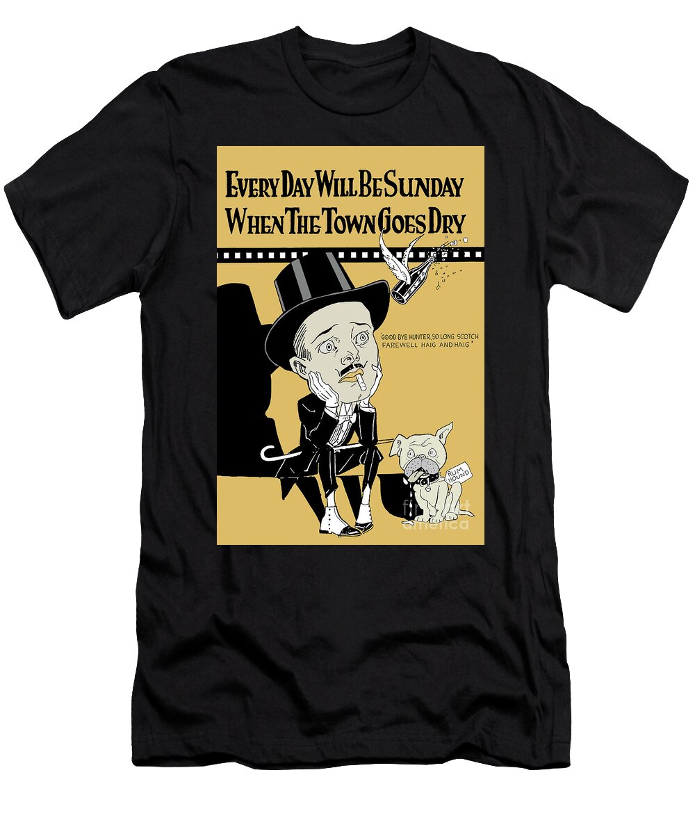 When the Town Goes Dry Jon Neidert T-Shirt