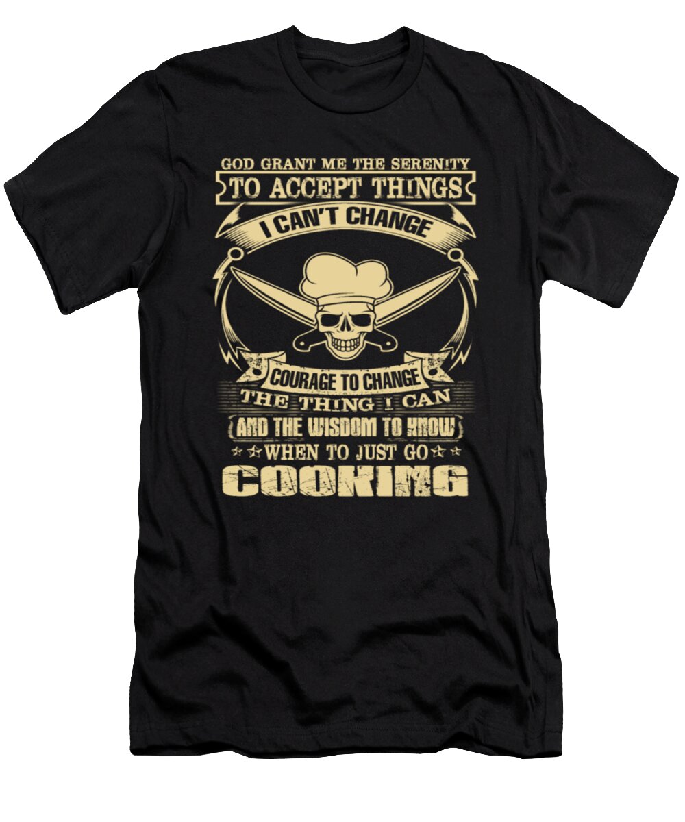 When to Just Go Cooking Tinh Tran Le Thanh T-Shirt