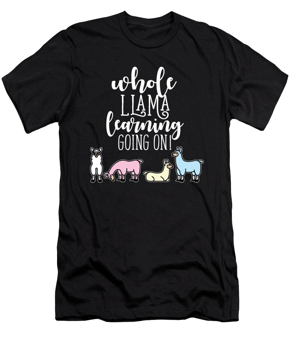 Whole Llama Learning Teacher Student Gift Idea Haselshirt T-Shirt