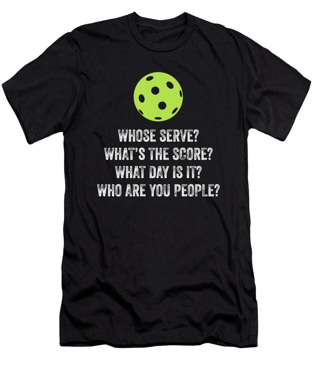 Whose Serve Whats the Score Funny Pickleball Jane Keeper T-Shirt