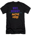 Wife Mommy Anime Hero Kaylin Watchorn T-Shirt