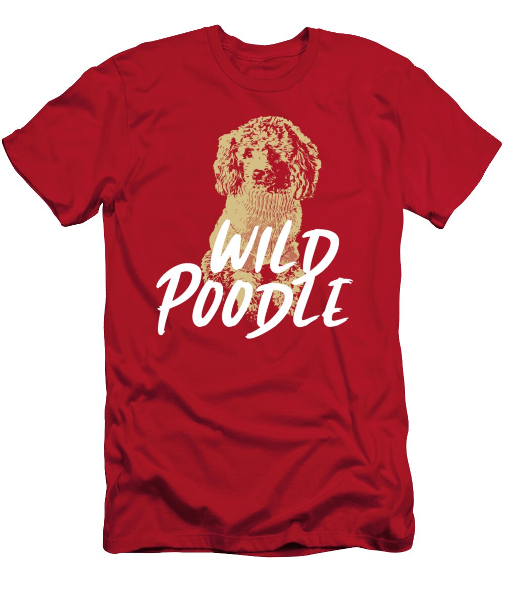 Wild Poodle Funny Dog Tinh Tran Le Thanh T-Shirt