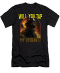 Will You Tap My Hydrant Fireman Firefighter Fire Rescue Maximus Designs T-Shirt