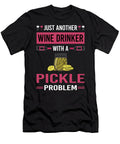 Wine Drinker Pickle Pickles Pickling Petrona Romero T-Shirt