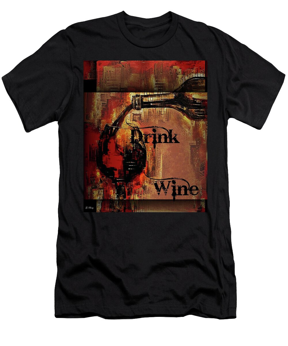 Wine Is Bottled Poetry G Berry T-Shirt