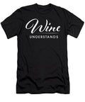 Wine Understands Funny Wine Enthusias Vector Deluxe T-Shirt