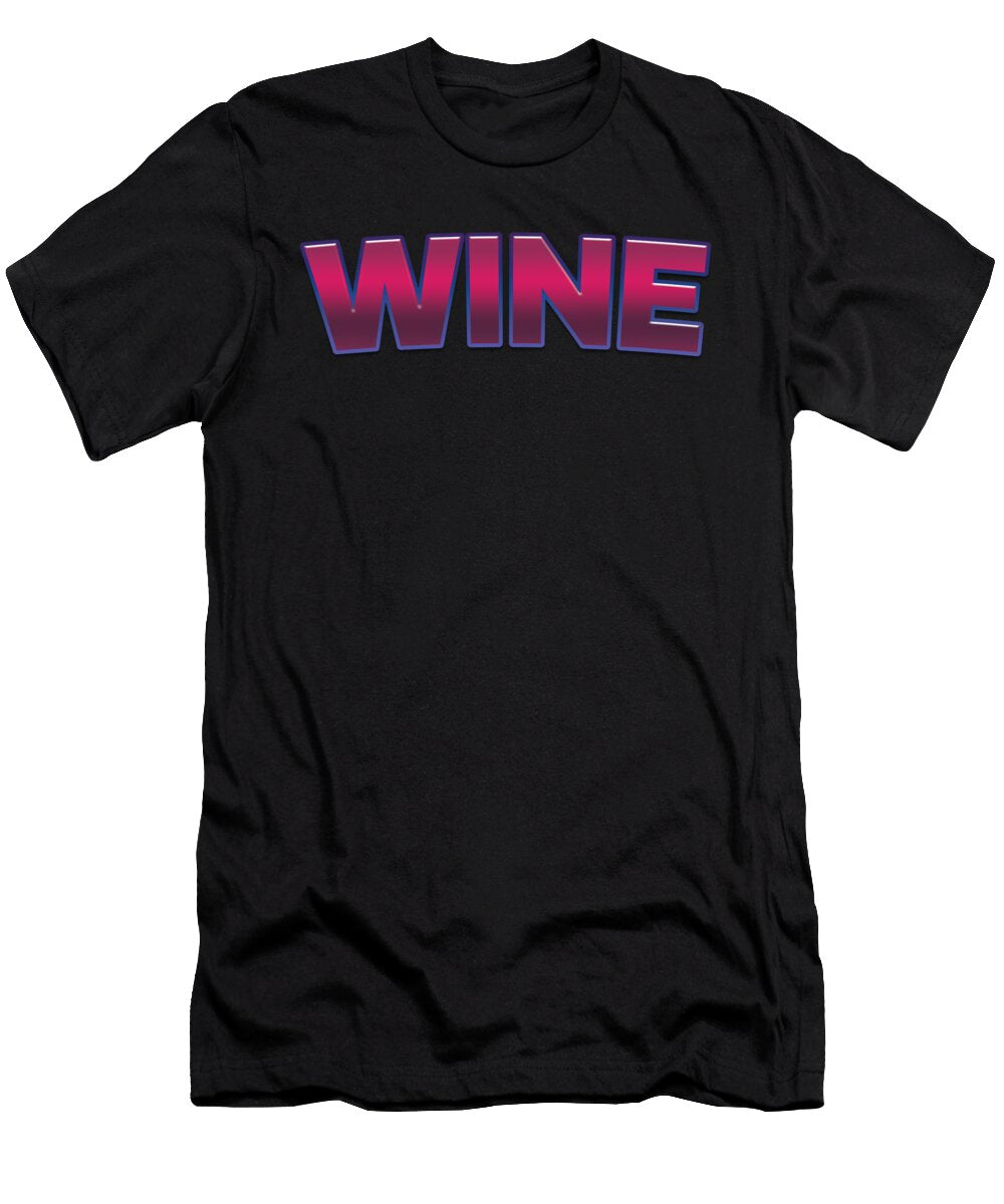 Wine Wine Tintodesigns T-Shirt