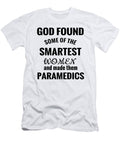 Woman Paramedic God Found the Smartest Woman and Made Them Paramedics Kanig Designs T-Shirt