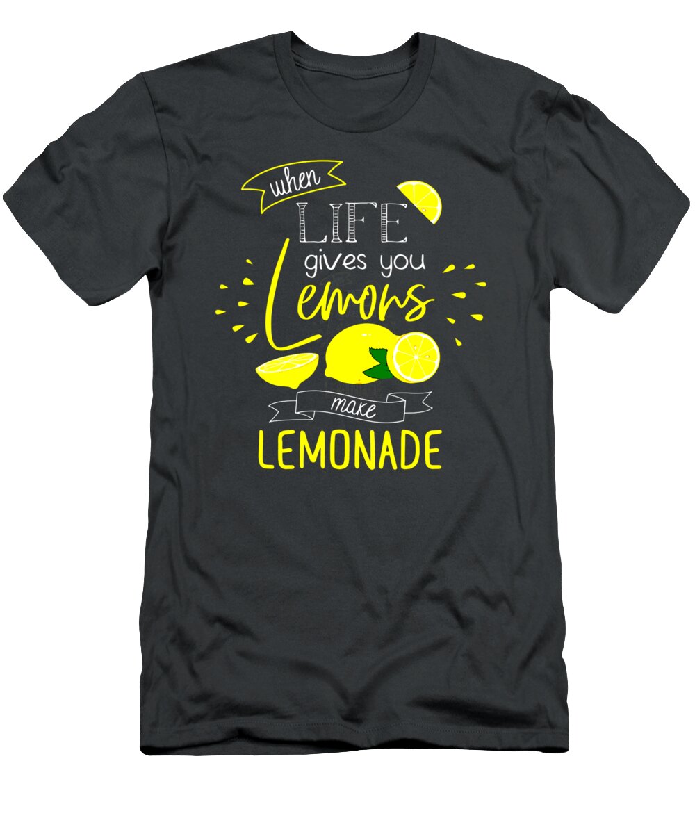 Womens When Life Gives You Lemons Make Lemonade Gift Kylen Pearl T-Shirt