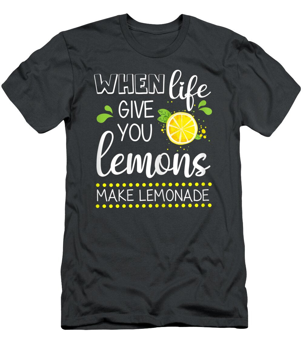 Womens When Life Gives You Lemons Make Lemonade Te Ruhan Ailah T-Shirt
