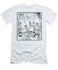 Worker Quick Does Anybody Here Know First Aid Worker Tony Zuvela T-Shirt