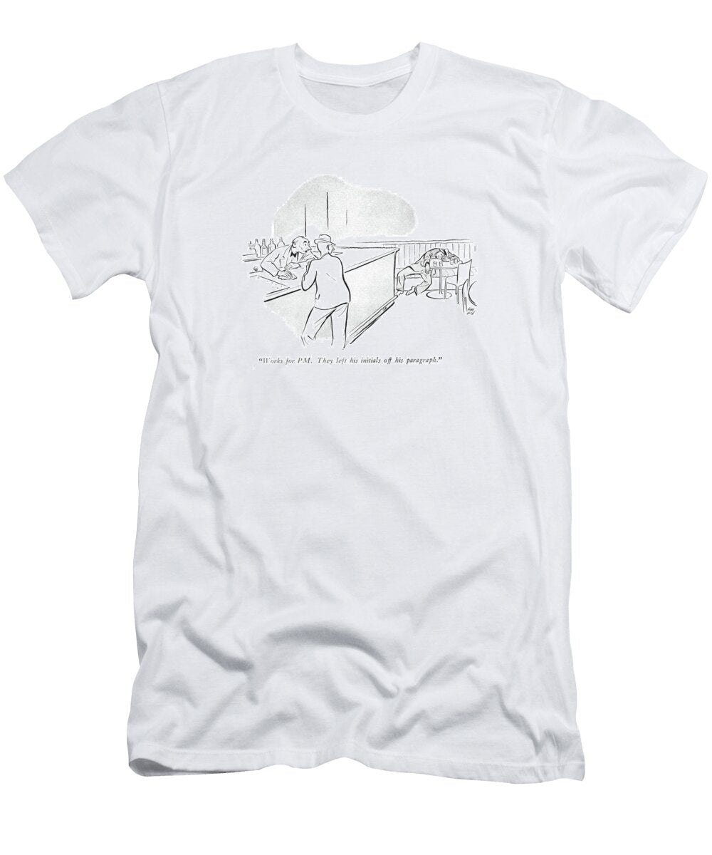 Works for Pm They Left His Initials Carl Rose T-Shirt