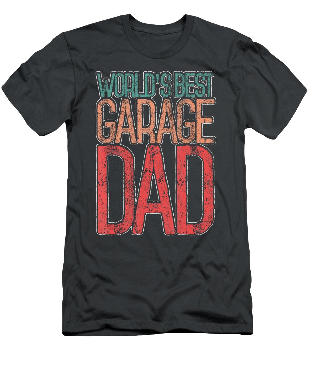 Worlds Best Garage Dad Anh Nguyen T-Shirt