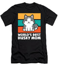Worlds Best Husky Mom Siberian Husky Dog Eq Designs T-Shirt