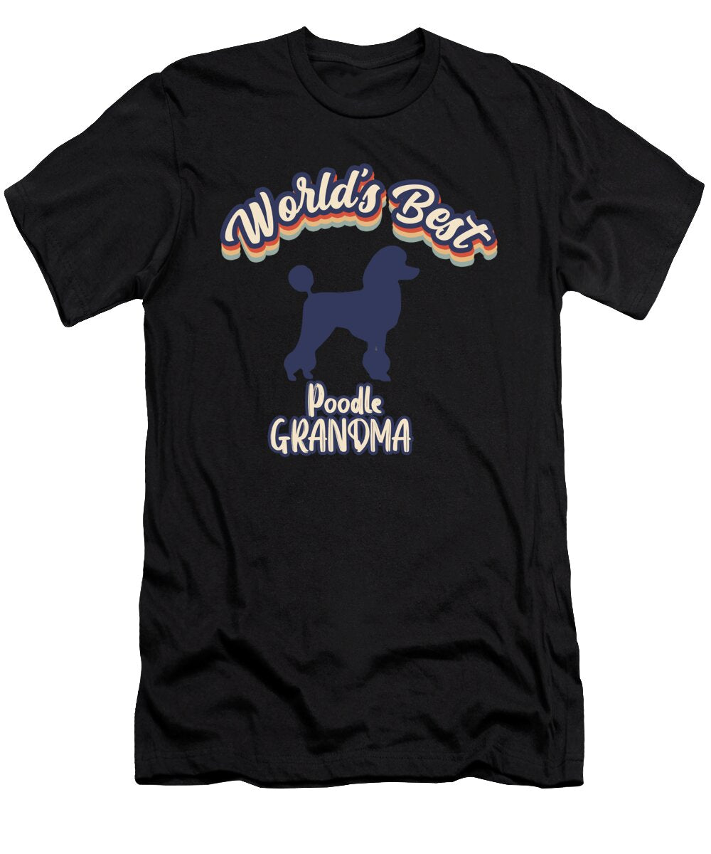 Worlds Best Poodle Grandma Bruno T-Shirt