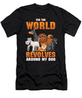 Worlds Revolves Around My Dogs Dog Owner Pet Gift Thomas Larch T-Shirt
