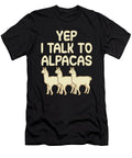 Yep I Talk to Alpacas Tenshirt T-Shirt