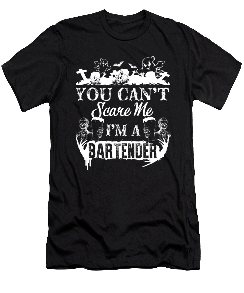You Cant Scare Me Im a Bartender Halloween Day Tinh Tran Le Thanh T-Shirt