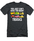 You Just Cant Have Too Many Trucks Anh Nguyen T-Shirt