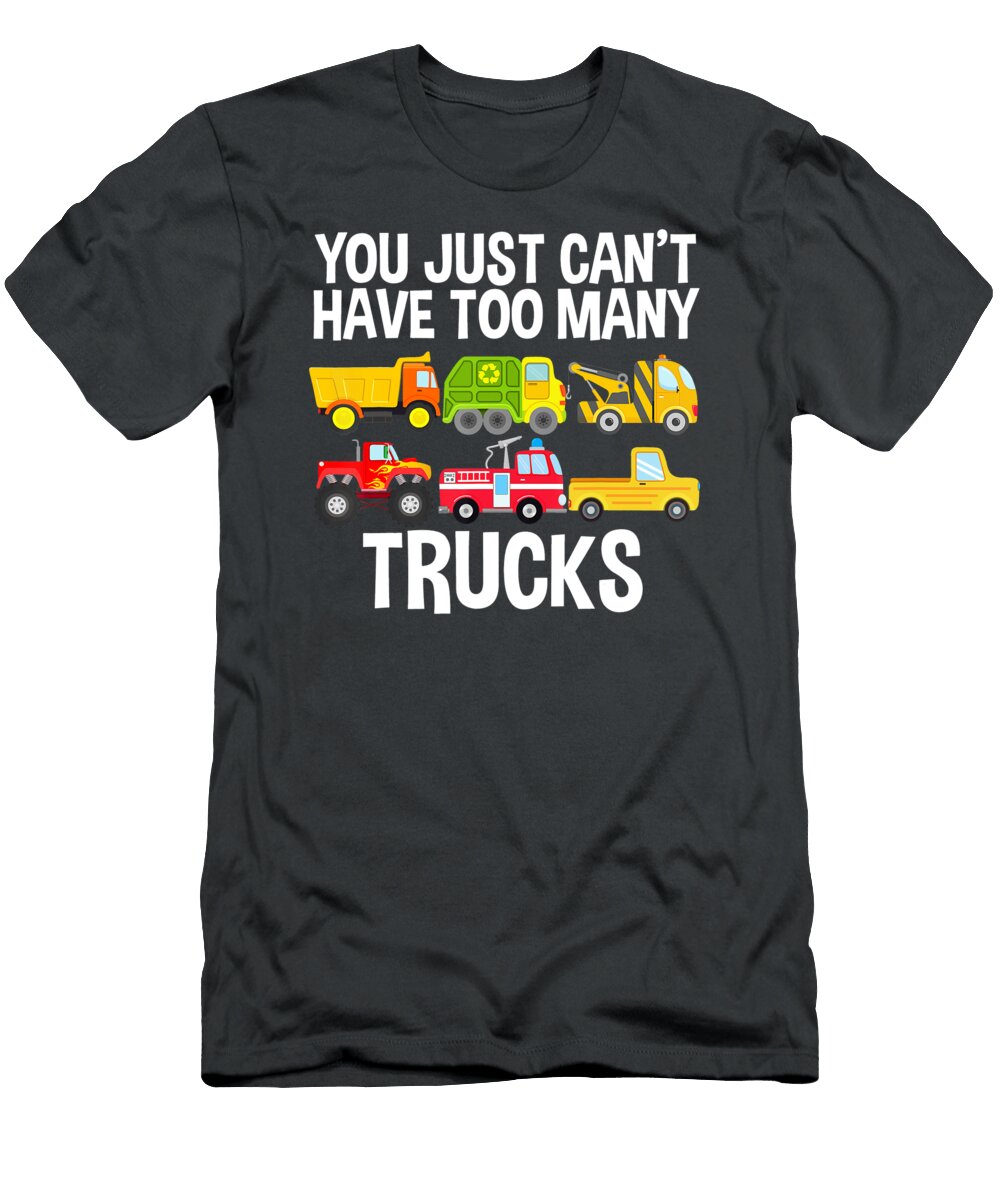 You Just Cant Have Too Many Trucks Anh Nguyen T-Shirt