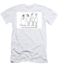 You Know What These Things Are Worth in the States Robert Miller T-Shirt