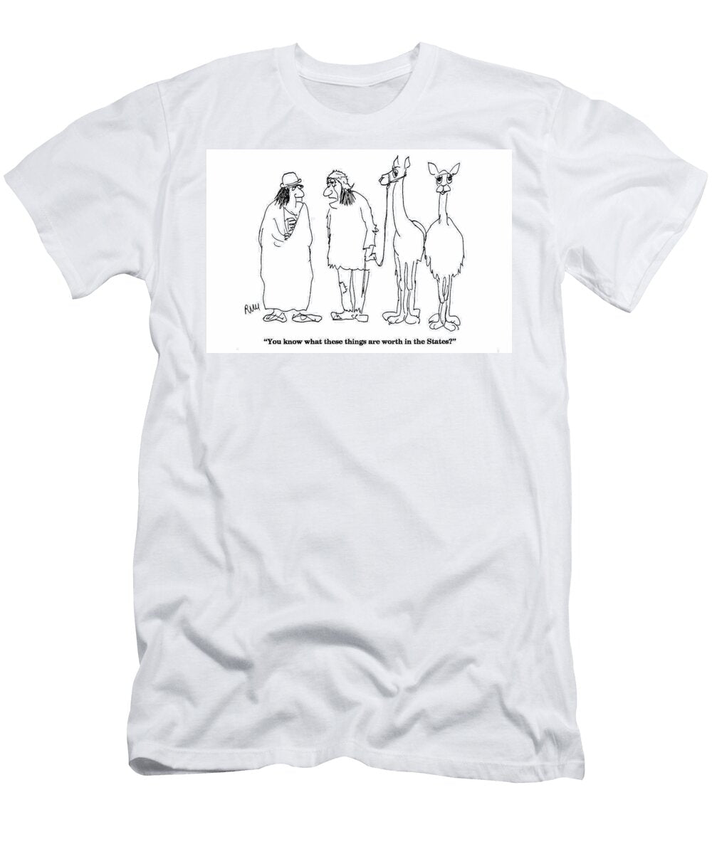 You Know What These Things Are Worth in the States Robert Miller T-Shirt