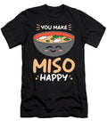 You Make Miso Happy Manuel Schmucker T-Shirt