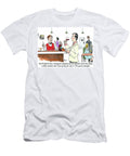Youll Find It Has a Bouquet Reminiscent of Cherries Doug Pike T-Shirt