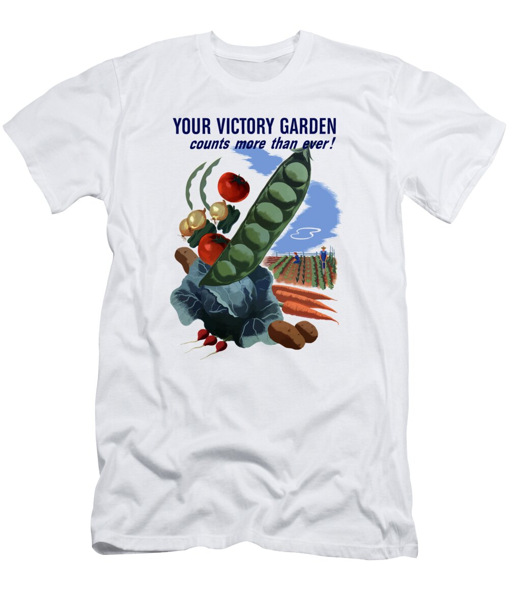 Your Victory Garden Counts More Than Ever War Is Hell Store T-Shirt