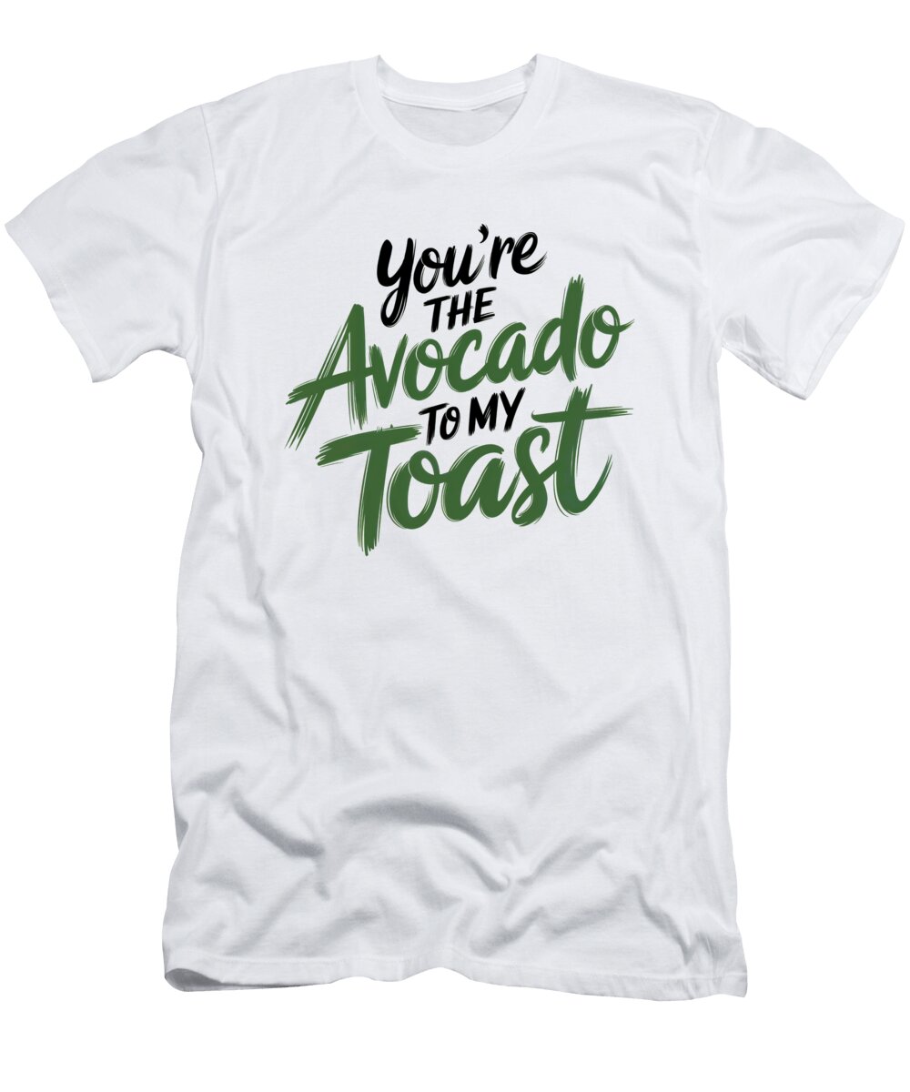 Youre the Avocado to My Toast Joanna Redesiuk T-Shirt
